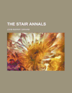 The Stair Annals - Graham, John Murray