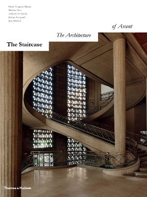The Staircase: The Architecture of Ascent - Tusquets Blanca, Oscar, and Diot, Martine, and de Savray, Adelade