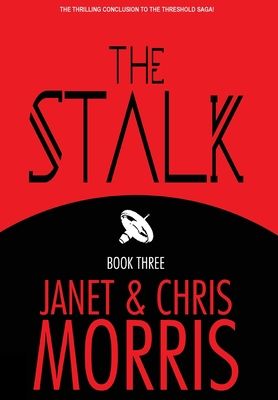 The Stalk - Morris, Janet, and Morris, Chris