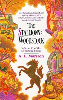 The Stallions of Woodstock - Marston, A.E.