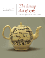 The Stamp Act Crisis: A History in Documents