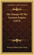 The Stamps of the German Empire (1914)