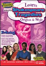 The Standard Deviants: Shakespeare Tragedies - Origins and Style - 