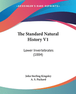 The Standard Natural History V1: Lower Invertebrates (1884)