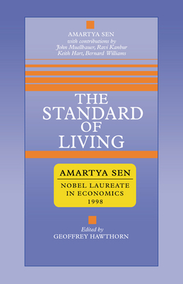 The Standard of Living - Sen, Amartya, FBA, and Hawthorn, Geoffrey (Editor)