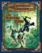 The Standing Stone: Dungeons & Dragons Adventure for 7th-Level Characters - Rateliff, John R