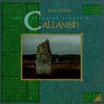 The Standing Stones of Callanish