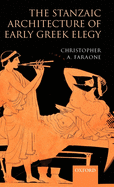 The Stanzaic Architecture of Early Greek Elegy