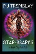The Star-Bearer: A Rock City Park Tale