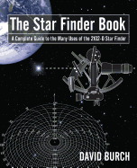 The Star Finder Book: A Complete Guide to the Many Uses of the 2102-D Star Finder, 2nd Edition