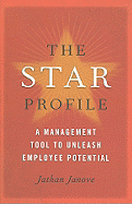 The Star Profile: A Management Tool to Unleash Employee Potential