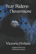 The Star Riders: Nevermore