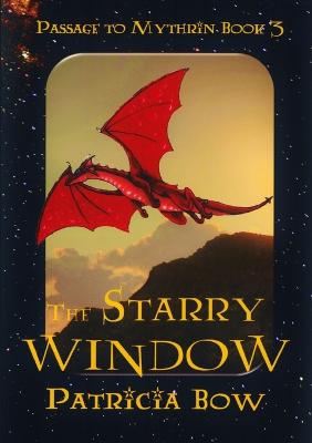 The Starry Window - Bow, Patricia