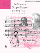 The Stars and Stripes Forever! (Simply Classics Solos)