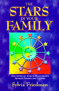 The Stars in Your Family: How Astrology Affects Relationships Between Parents and Children