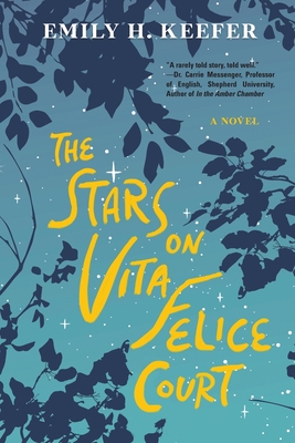 The Stars on Vita Felice Court - Keefer, Emily H