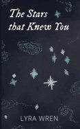 The Stars that Knew You