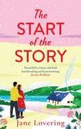 The Start of the Story: A beautifully uplifting romance from Jane Lovering