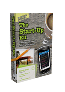 The Start-Up Kit: Everything You Need to Start a Small Business