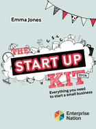 The StartUp Kit: Everything you need to start a small business