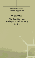 The Stasi: The East German Intelligence and Security Service