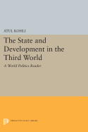 The State and Development in the Third World: A World Politics Reader
