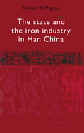 The State and Iron Industry in Han China