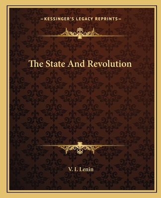 The State And Revolution - Lenin, V I