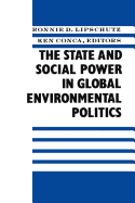 The State and Social Power in Global Environmental Politics