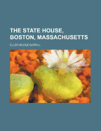 The State House, Boston, Massachusetts