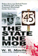 The State-Line Mob: A True Story of Murder and Intrigue