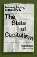 The State of Capitalism: Economy, Society and Hegemony