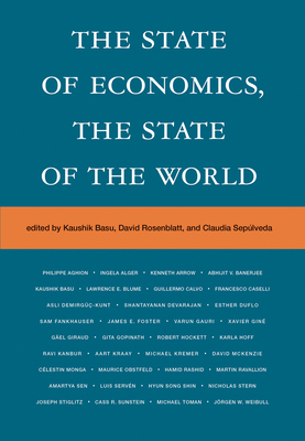 The State of Economics, the State of the World - Basu, Kaushik (Editor), and Rosenblatt, David (Editor), and Sepulveda, Claudia (Editor)