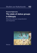 The State of Status Groups in Ethiopia: Minorities Between Marginalization and Integration