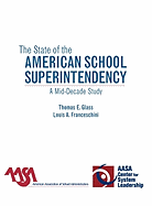 The State of the American School Superintendency: A Mid-Decade Study