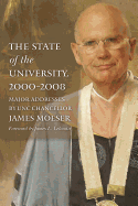 The State of the University, 2000-2008: Major Addresses by UNC Chancellor James Moeser