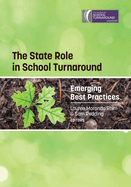 The State Role in School Turnaround: Emerging Best Practices