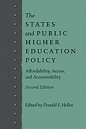 The States and Public Higher Education Policy: Affordability, Access, and Accountability