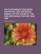 The Statesman's Year-Book Statistical and Historical Annual of the States of the Civilised World for the Year 1880