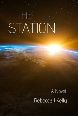 The Station - Kelly, Rebecca J