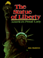 The Statue of Liberty, America's Proud Lady