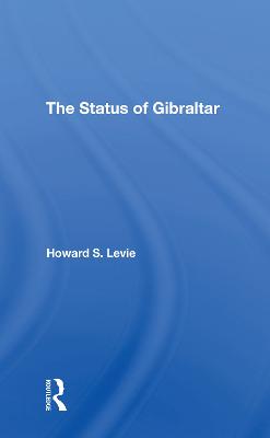 The Status Of Gibraltar - Levie, Howard S