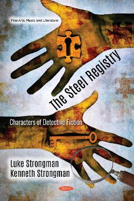 The Steel Registry: Characters of Detective Fiction - Strongman, Luke, and Strongman, Kenneth