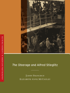 The Steerage and Alfred Stieglitz: Volume 4