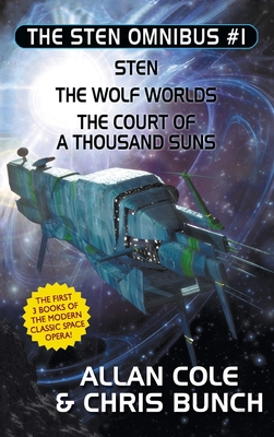 The Sten Omnibus #1: Sten, The Wolf Worlds, The Court of a Thousand Suns - Cole, Allan, and Bunch, Chris