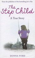The Step Child: A True Story