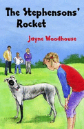 The Stephensons' Rocket - Woodhouse, Jayne