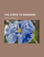 The Steps to Nowhere