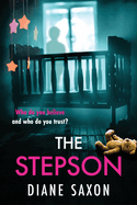 The Stepson: A completely addictive psychological thriller from Diane Saxon