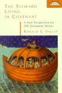 The Steward Living in Covenant: A New Perspective in Old Testament Stories